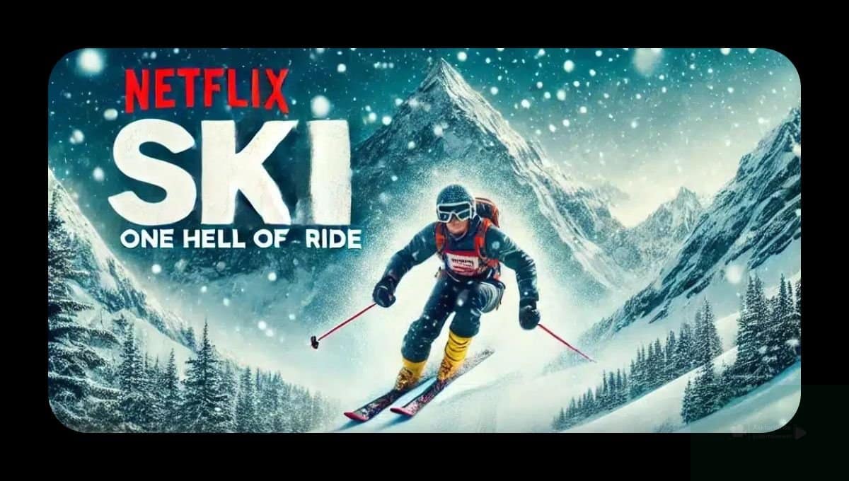 Top 5 thrilling ski movies on Netflix you can't miss today 5 Top 5 Thrilling Ski Movies on Netflix You Can't Miss Today